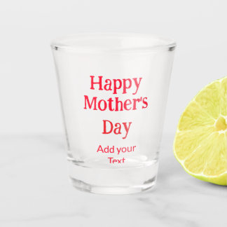 Happy mother's day red add text simple minimal mom schnapsglas