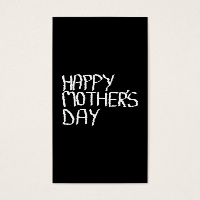 Happy Mütter Day. In Schwarz und Weiß. (Vorderseite)