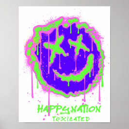 Happy Nation Toxified Art Poster - Bold, Ironic, a