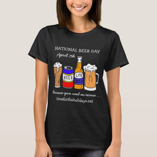 Happy National Beer Day - 7. April T-Shirt (Vorderseite)