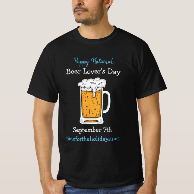 Happy National Beer Lover's Day Funny Holidays T-Shirt (Vorderseite)