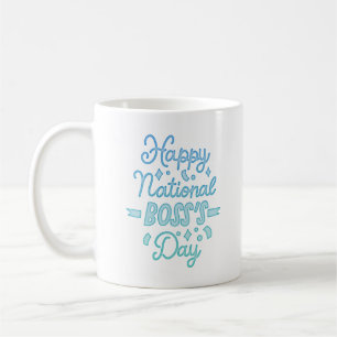 HAPPY NATIONAL BOSS'S DAY KAFFEETASSE