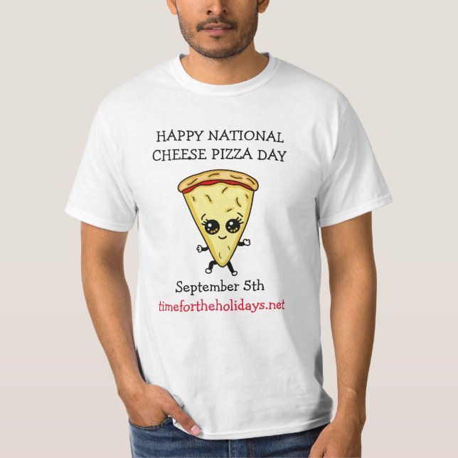 Happy National Cheese Pizza Day 5. September T-Sh T-Shirt (Vorderseite)
