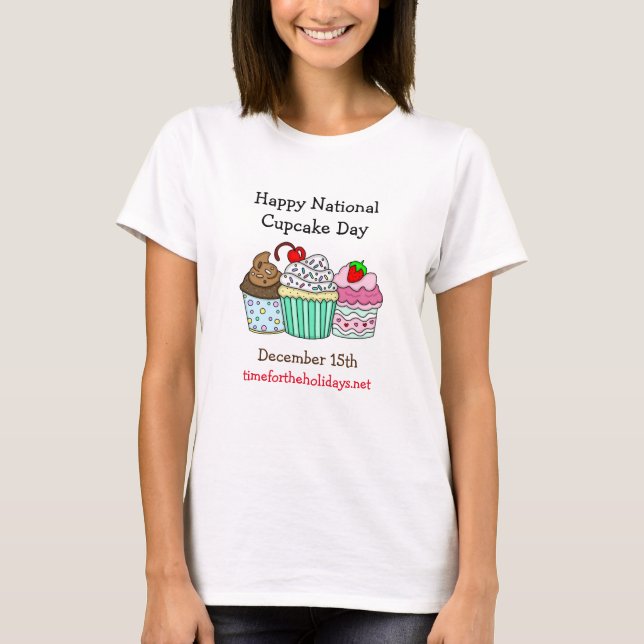 Happy National Cupcake Day 15. Dezember Shirt (Vorderseite)