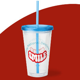 Happy National Dentists Day Acrylic Tumbler Acryltrinkbecher