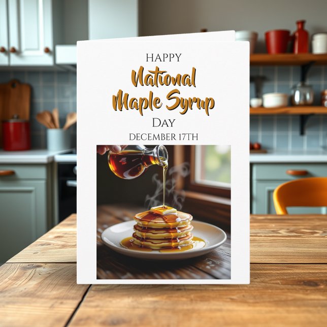 Happy National Maple Syrup Day | December 17th Karte (Von Creator hochgeladen)