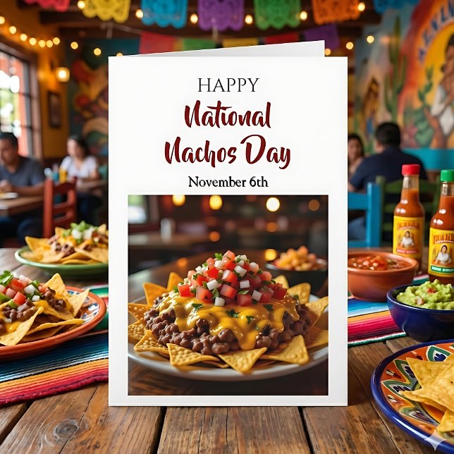 Happy National Nachos Day! November 6th Karte (Von Creator hochgeladen)