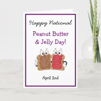 Happy National Peanut Butter & Jelly Day Fun Card Karte