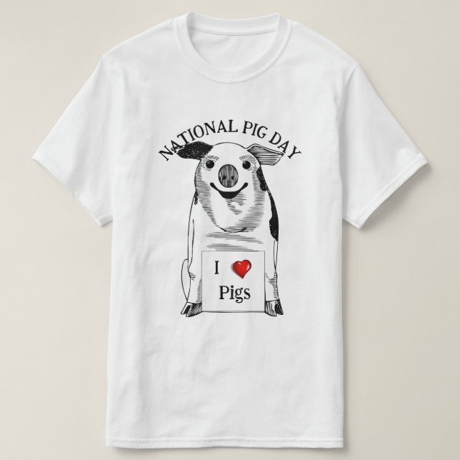 Happy National Pig Day T-Shirt (Design vorne)