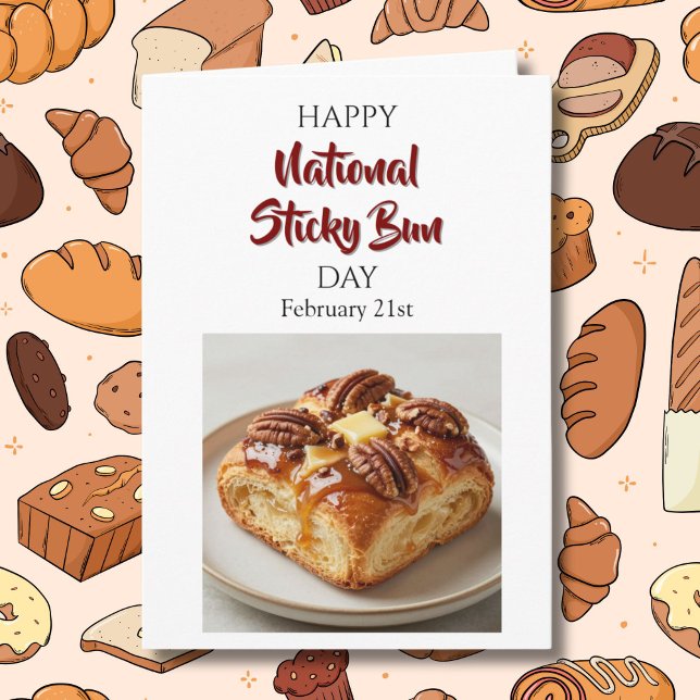 Happy National Sticky Bun Day! Feb 21st Karte (Von Creator hochgeladen)