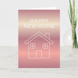 Happy New Home Card - Pink Gradient  Karte