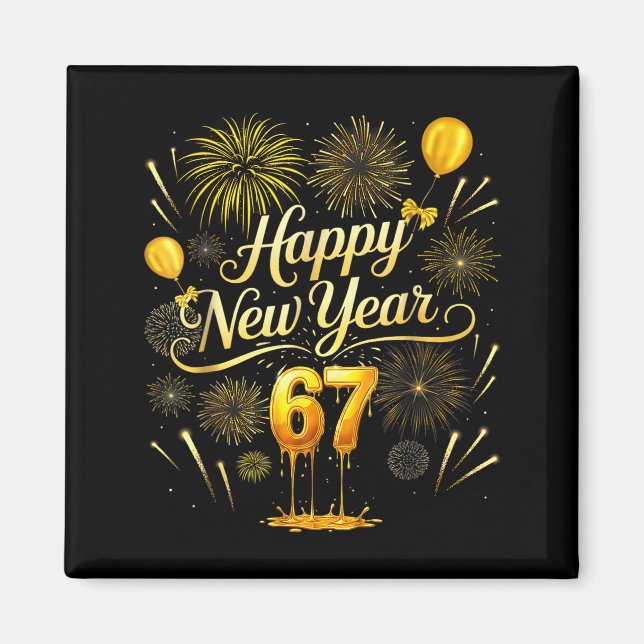 Happy New Year 2026 Funny 67 Six Seven Meme Gen Al Magnet (Vorne)