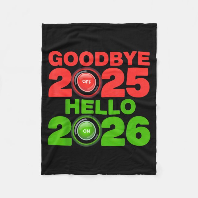Happy New Year 2026 Goodbye 2025 Hello 2026  Fleecedecke (Vorderseite)