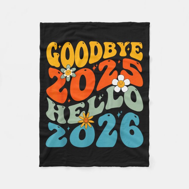 Happy New Year 2026 Goodbye 2025 Hello 2026  Fleecedecke (Vorderseite)