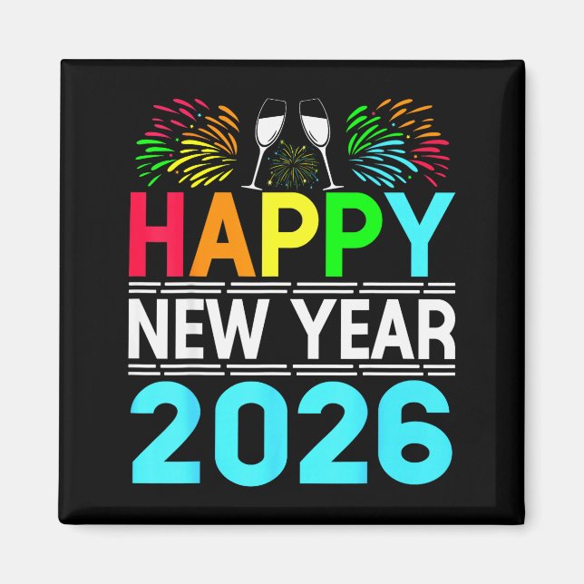 Happy New Year 2026 Nye Party - Funny New Years Ev Magnet (Vorne)