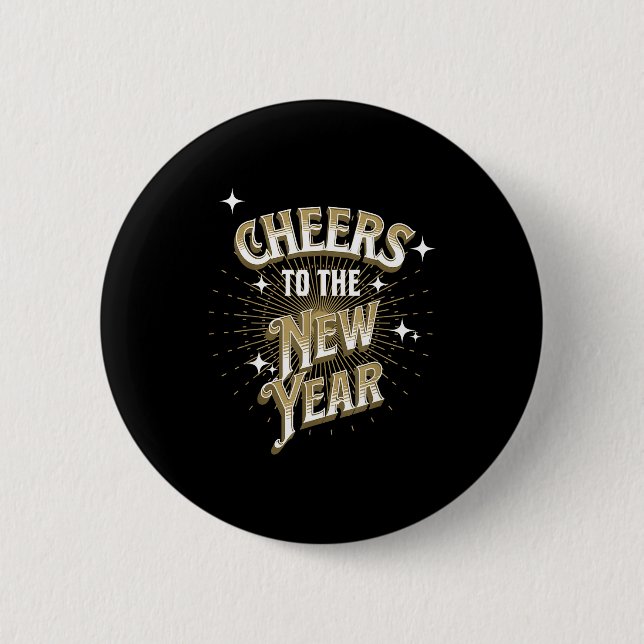 Happy New Year - Cheers To The New Year  Button (Vorderseite)
