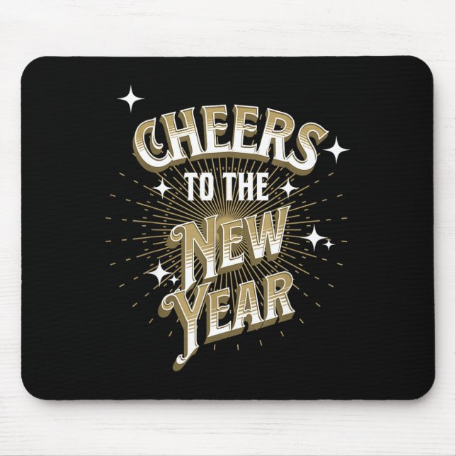 Happy New Year - Cheers To The New Year  Mousepad (Vorne)
