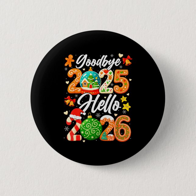 Happy New Year Goodbye 2025 Hello 2026 Christmas G Button (Vorderseite)