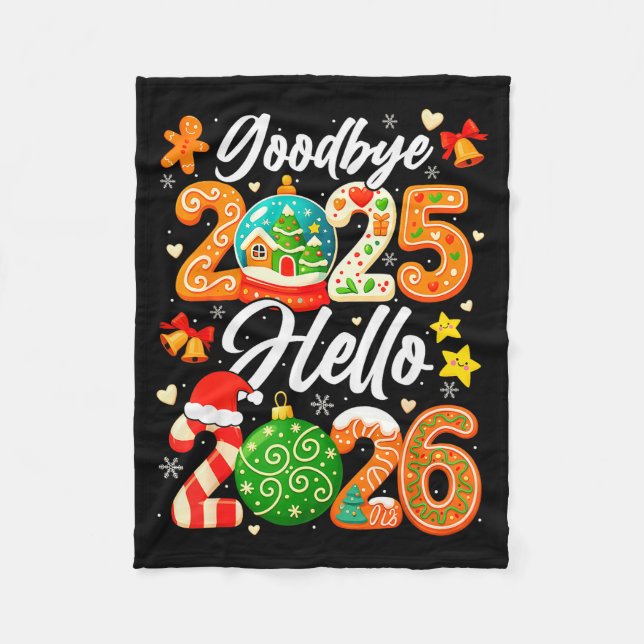 Happy New Year Goodbye 2025 Hello 2026 Christmas G Fleecedecke (Vorderseite)