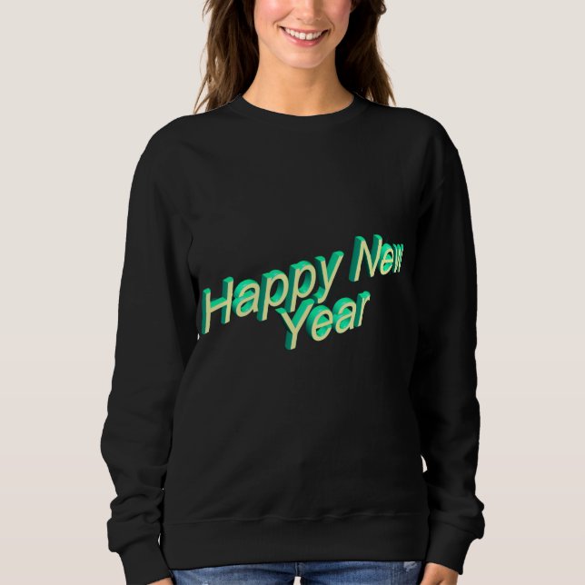 Happy New Year Lettering Sweatshirt (Vorderseite)