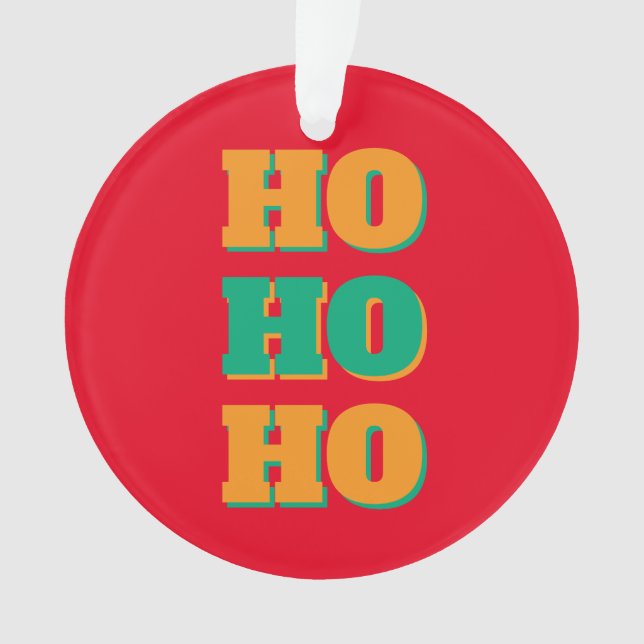 Happy New Year Merry Christmas Holiday Season HoHo Ornament (Vorderseite)