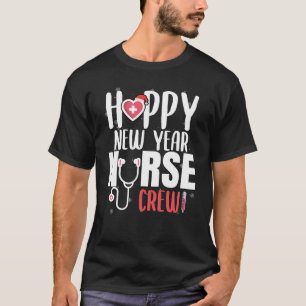 Happy New Year Nurse Crew Santas Favorite T-Shirt