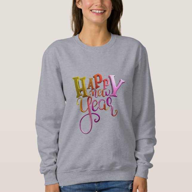 Happy New Year Sweatshirt (Vorderseite)