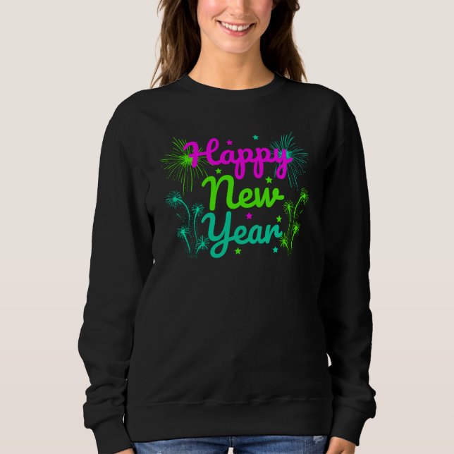 Happy New Year Sweatshirt (Vorderseite)