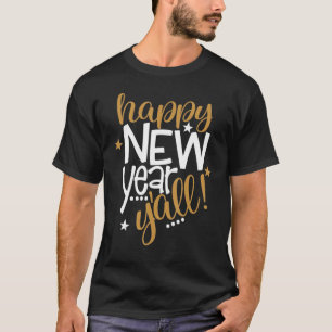 Happy New Year Y'All Southern Eve Countdown Party T-Shirt