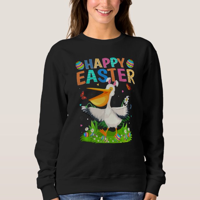 Happy Oaster Bunny Egg Funny Pelican Bird Oster S Sweatshirt (Vorderseite)