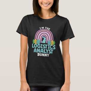 Happy Oaster Day I m the Logistics Analyst Bunny T-Shirt