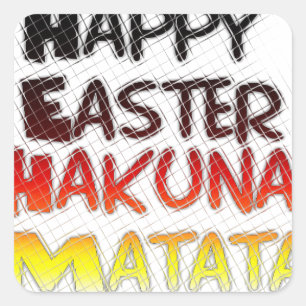 Happy Oaster: Hakuna Matata Text Art Design Quadratischer Aufkleber
