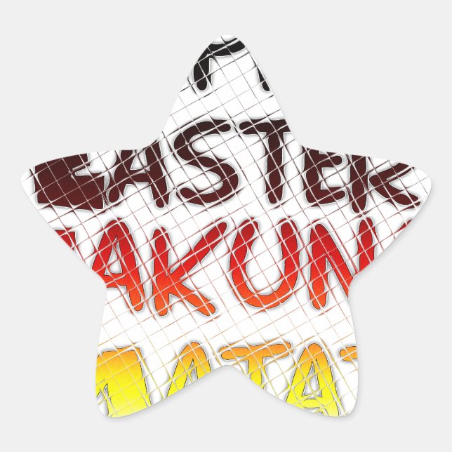 Happy Oaster: Hakuna Matata Text Art Design Stern-Aufkleber (Vorderseite)