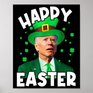 Happy Oaster Joe Biden St Patricks Day Leprechaun Poster