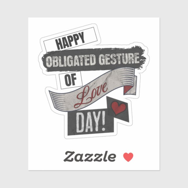 Happy Obligated Gesture of Love Day Valentines Day Aufkleber (Blatt)