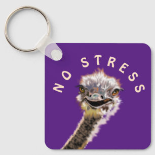 Happy Ostrich Kein Stress Schlüsselanhänger Ihr Fa
