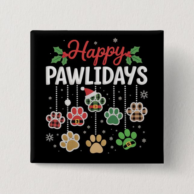 Happy Pawlidays Funny Christmas Dog Paw Xmas Dogs  Button (Vorderseite)