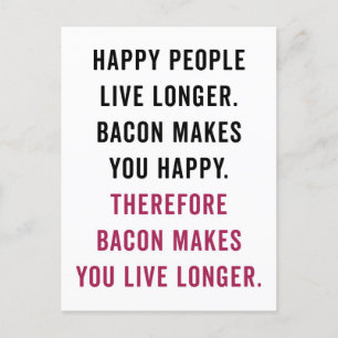 Happy People Bacon Funny Zitat Postkarte