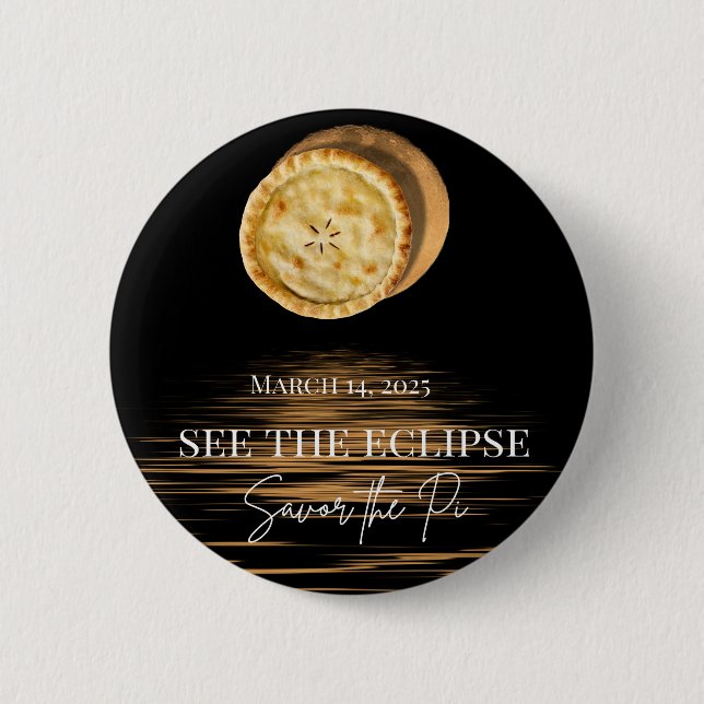 Happy Pi Day See the Eclipse, Savor the Pi Lunar Button (Vorderseite)