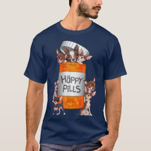 Happy Pills Chihuahua T-Shirt