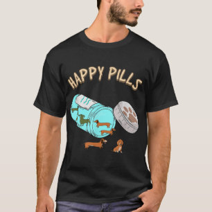 Happy Pills Dackel, Hund Lover Geschenk T-Shirt