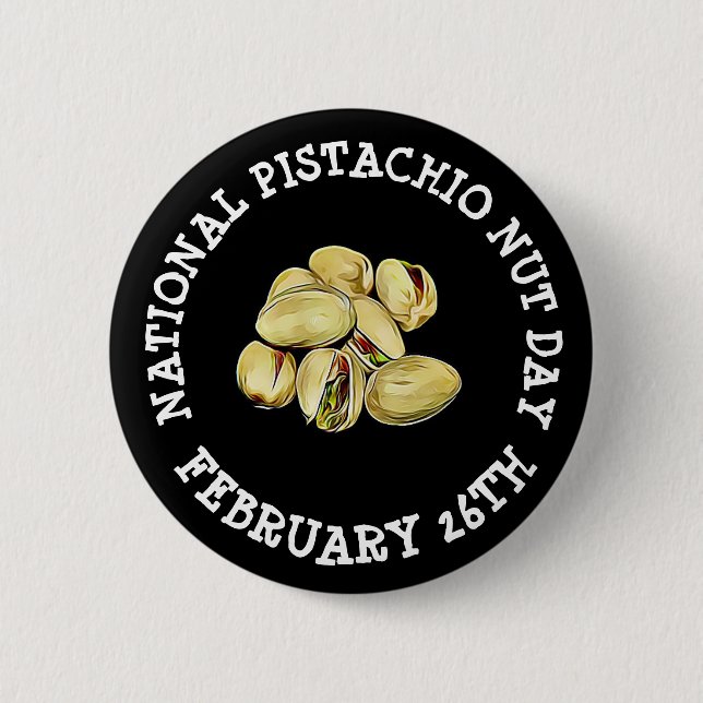 Happy Pistachio Nut Day 26. Februar Button (Vorderseite)
