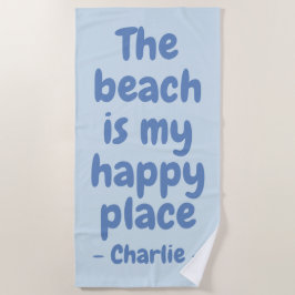 Happy Place individuelle Name Strandtuch