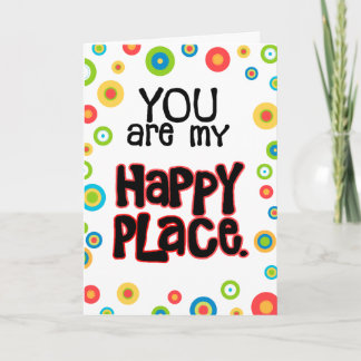 Happy Place Valentine Liebe Feiertagskarte