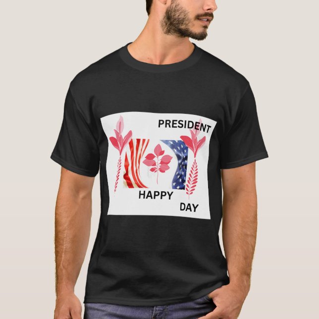 HAPPY PRESIDENT DAY T-Shirt (Vorderseite)