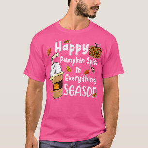 Happy Pumpkin Gewürz Herbst Ahorn Fall Y All Back  T-Shirt