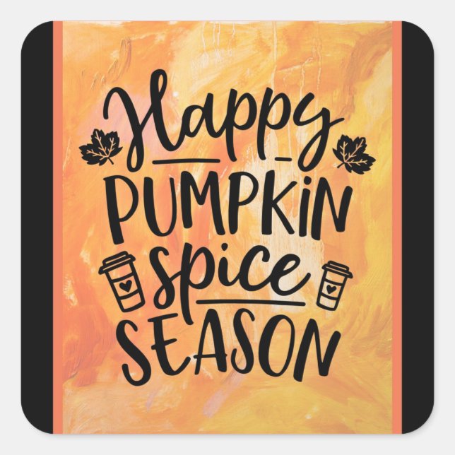Happy Pumpkin Gewürzsaison Niedlicher Fall Quadratischer Aufkleber (Vorderseite)