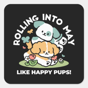 Happy Puppies Rolling in May - Kawaii Hund Kunst Quadratischer Aufkleber