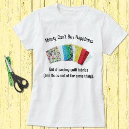 Happy Quilters Spaß T - Shirt