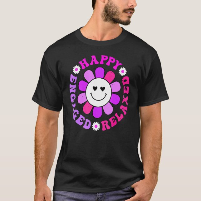 Happy Relaxed Engaged Aba Bcba Behavioral Health T T-Shirt (Vorderseite)